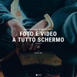 Foto e video a tutto Schermo